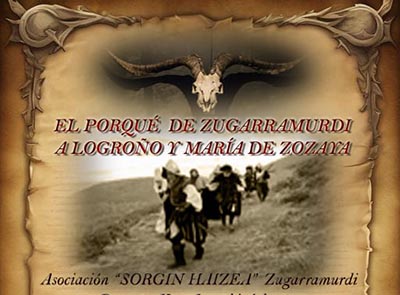 El porqu&eacute; de Zugarramurdi a Logro&ntilde;o y Mar&iacute;a de Zozaya