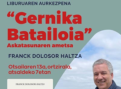Presentaci&oacute;n del libro: &ldquo;Gernika Batailoia. Askatasunaren ametsa&rdquo;