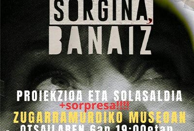 “Sorgina, banaiz”. Proyección y coloquio - Agenda