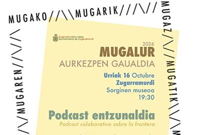 Mugalur: presentación del podcast colaborativo sobre la frontera