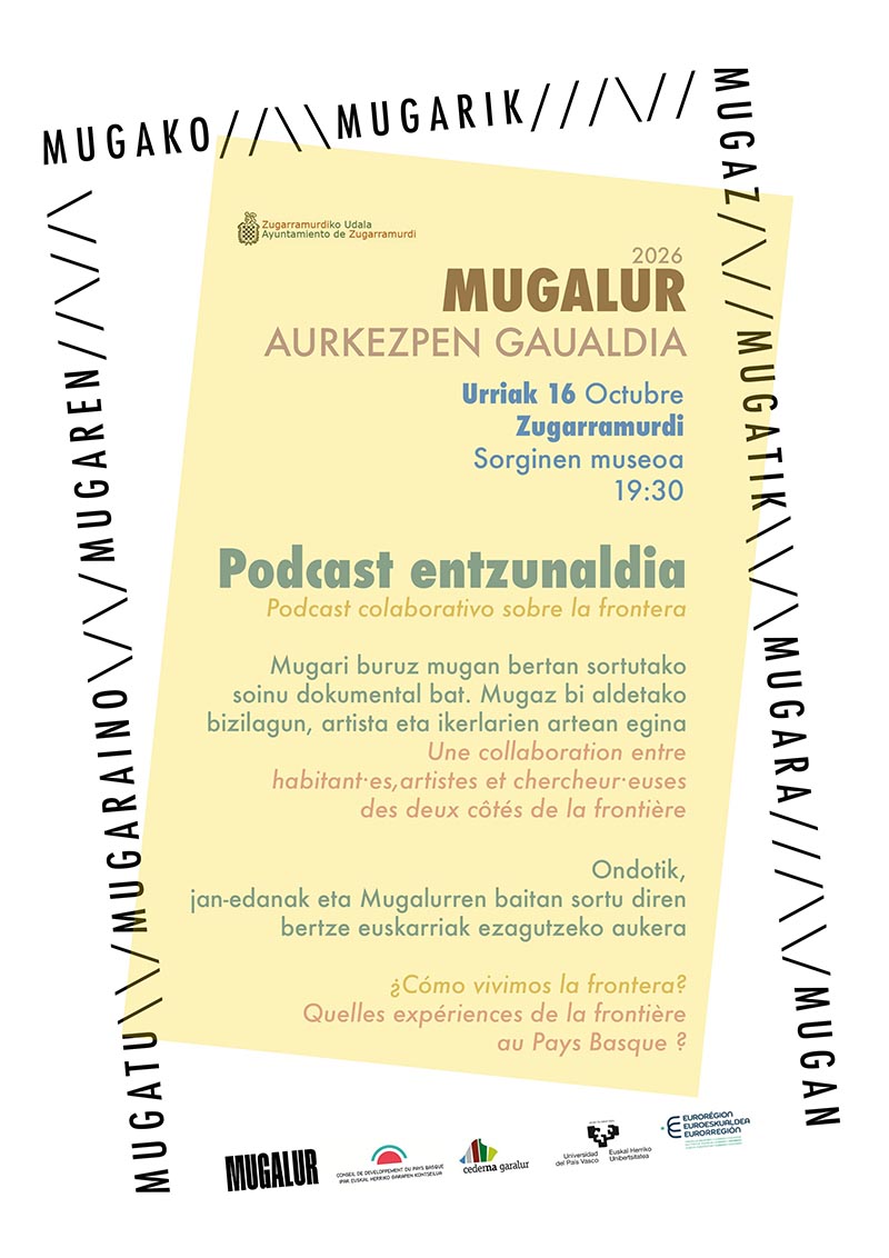 Mugalur: presentación del podcast colaborativo sobre la frontera - Agenda